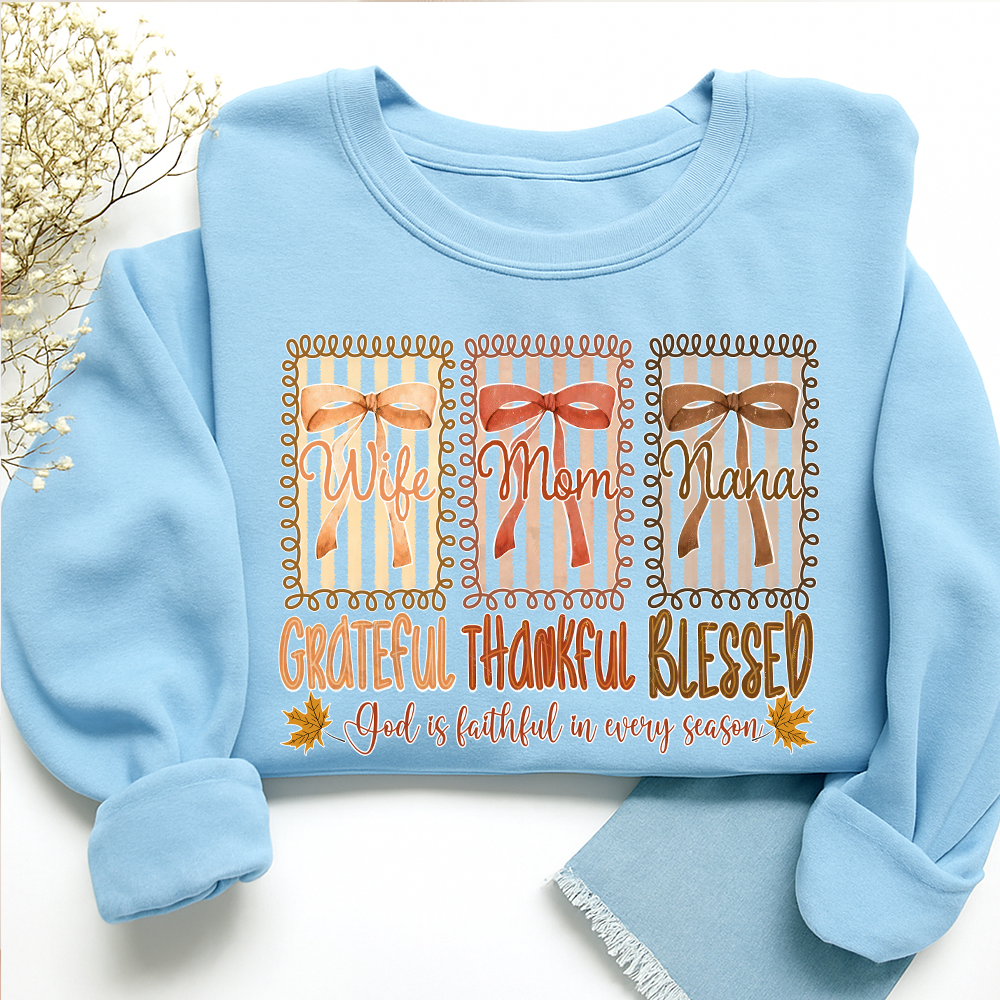 Wife Mom Nana - Grateful Thankful Blessed Shirt