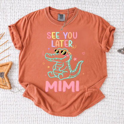 Comfort Colors® Personalized See You Later Mimi Cute Alligator Grandma Shirt, Custom Grandma Beach Shirt, Ocean Vacation Gift for Mimi Nana Gigi, Birthday Mothers Day Shirt