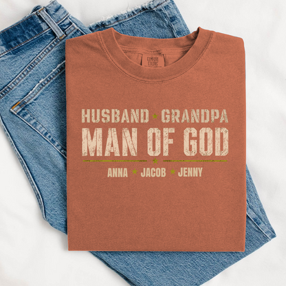 Comfort Colors® Personalized Husband Grandpa Man of God Shirt with Kids Names, Custom Family Nickname T-Shirt for Dad Fathers Day Birthday