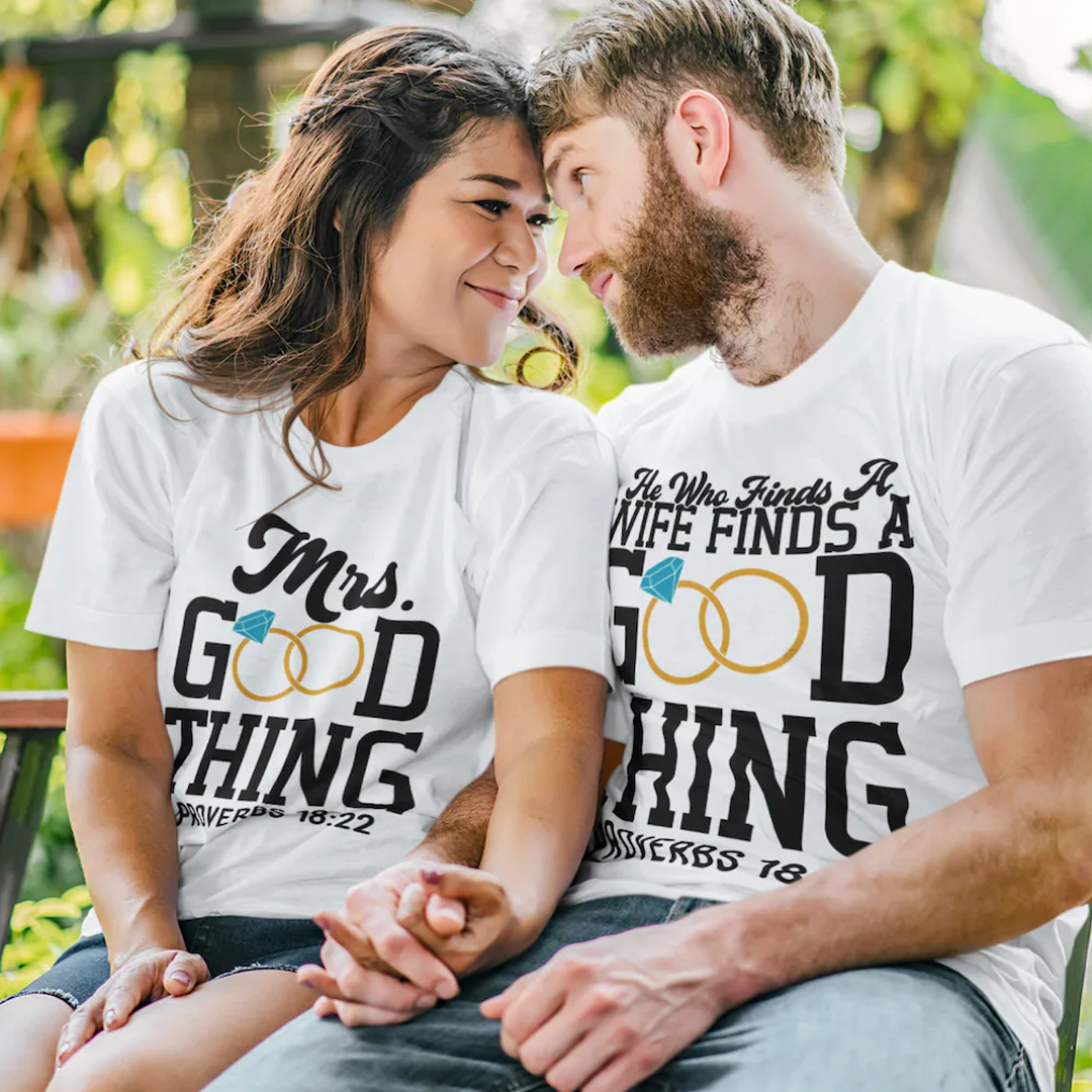 He Who Finds A Wife Finds A Good Thing Couple Shirt