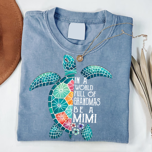Comfort Colors® Personalized In A World Full Of Grandmas Be A Mimi Shirt, Boho Floral Sea Turtle, Custom Family Names Gift for Grandma