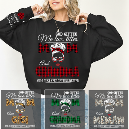 Personalized Mom & Grandma Sweatshirt – “God Gifted Me Two Titles” Custom Family Design, Perfect Christmas Gift for Her