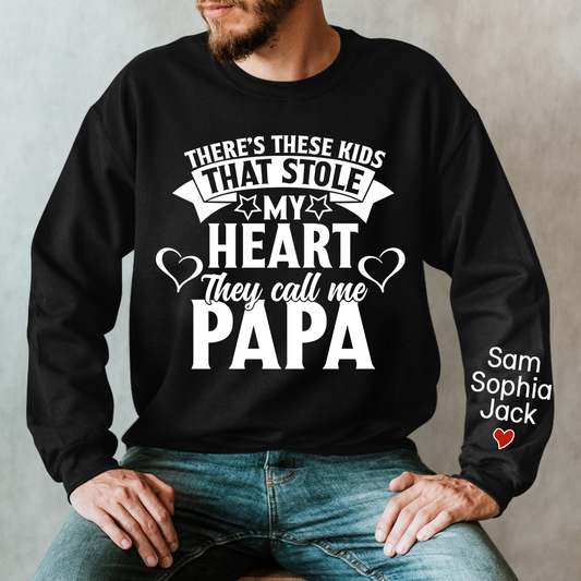 There's These Kids That Stole My Heart They Call Me Papa 2023 Sweatshirt