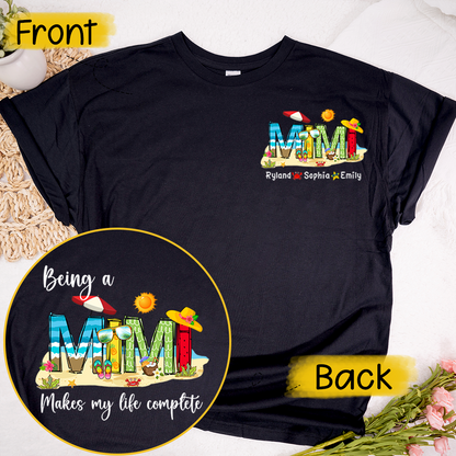 Personalized Being A Mimi Makes My Life Complete And Grandkids Summer T-Shirt