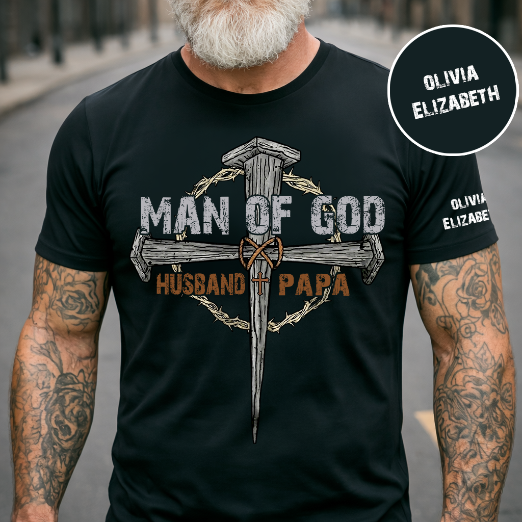 Personalized Man of God Shirt with Custom Kids Names on Sleeve, Christian Papa Shirt, Husband Faith Cross T Shirt, Religious Father's Day Gift for Dad Grandpa