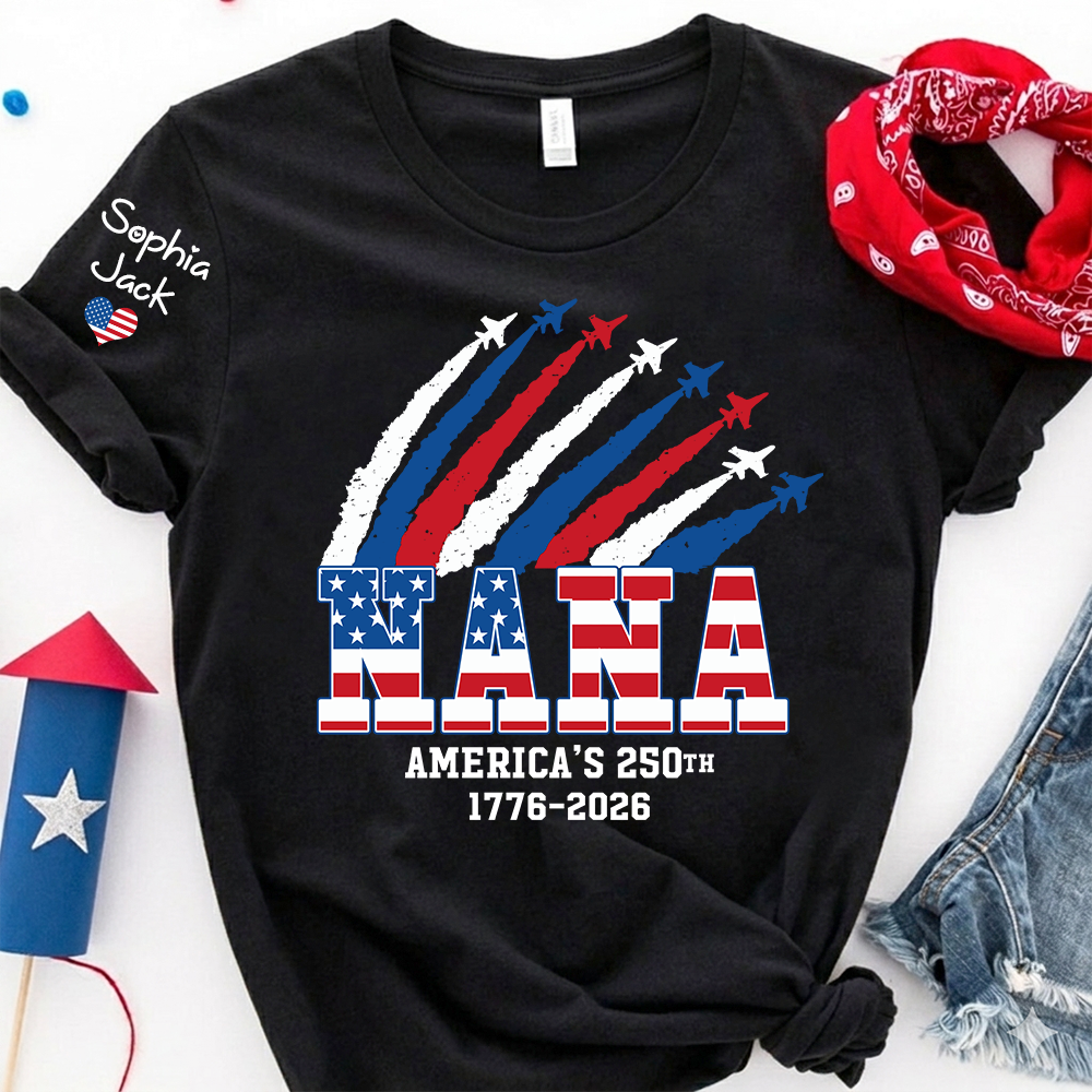 Personalized Nana America’s 250th Anniversary Shirt, Custom Grandma Mimi Gigi Patriotic T Shirt, 4th of July Family Independence Day Apparel