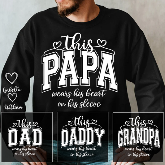 This Papa Wears His Heart On His Sleeve Shirt with Grandkids’ Names, Custom Gift for Grandpa And Kids, Papa Gift Sweatshirt