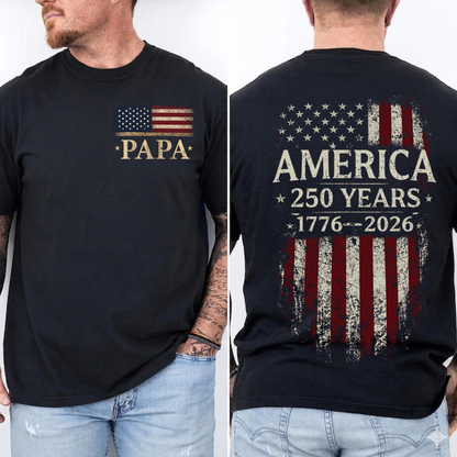 Personalized Papa America 250 Years Shirt, Patriotic American Flag Shirt, 1776 2026 USA Celebration, Fathers Day Gift for Papa Grandpa Dad, Independence Day Family Shirt