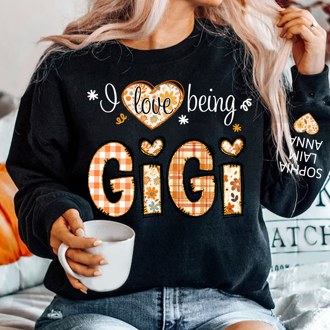 I love being Gigi fall and Grandkids Name Design Sweatshirt
