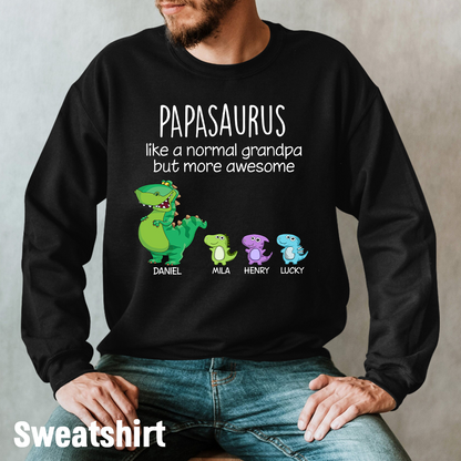 Customized Papasaurus Like A Normal Grandpa But More Awesome. Custom Name Papa And Kids, Gift Hoodie