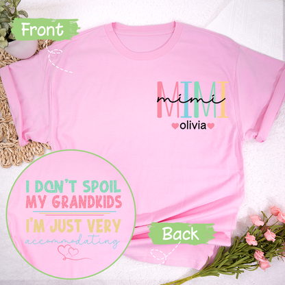 Funny Grandma T-Shirt, I Don't Spoil My Grandkids, Im Just Very Accommodating, Grandmother Shirt
