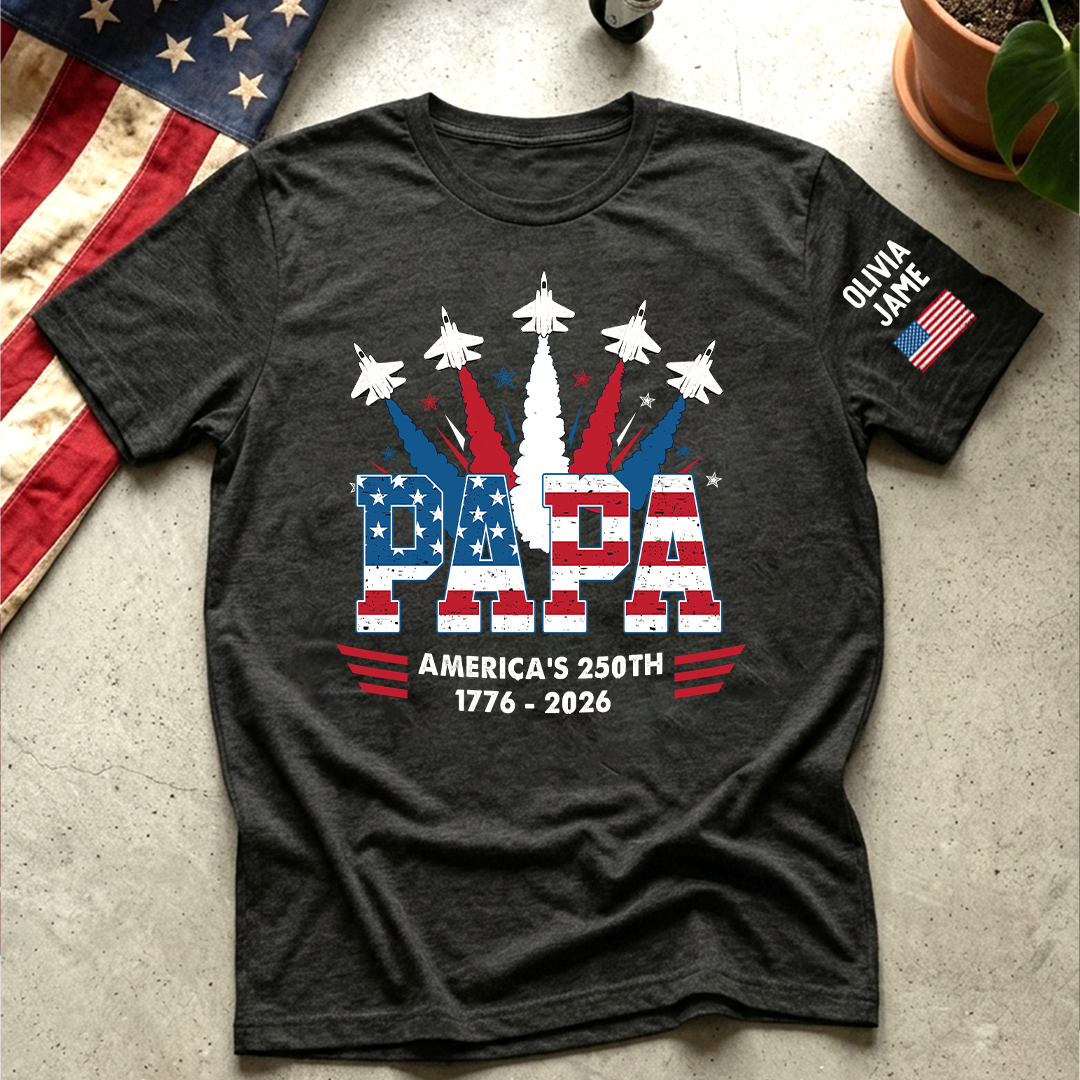 Papa Grandpa Dad America Flag Custom, 250th Anniversary USA Patriotic Fighter Jet Gift T- Shirt