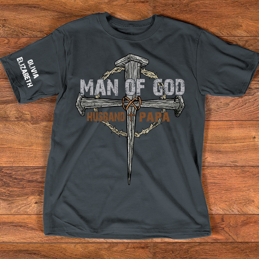 Personalized Man of God Shirt with Custom Kids Names on Sleeve, Christian Papa Shirt, Husband Faith Cross T Shirt, Religious Father's Day Gift for Dad Grandpa
