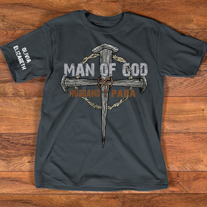 Personalized Man of God Shirt with Custom Kids Names on Sleeve, Christian Papa Shirt, Husband Faith Cross T Shirt, Religious Father's Day Gift for Dad Grandpa