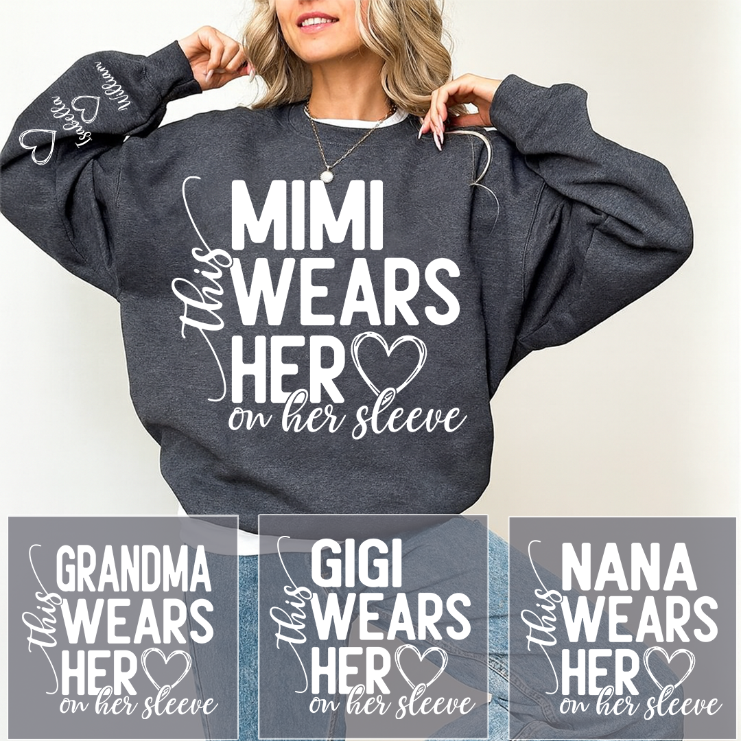 This Mimi Wears Her Heart On Her Sleeve Shirt with Grandkids’ Names, Custom Gift for Grandma Sweatshirt