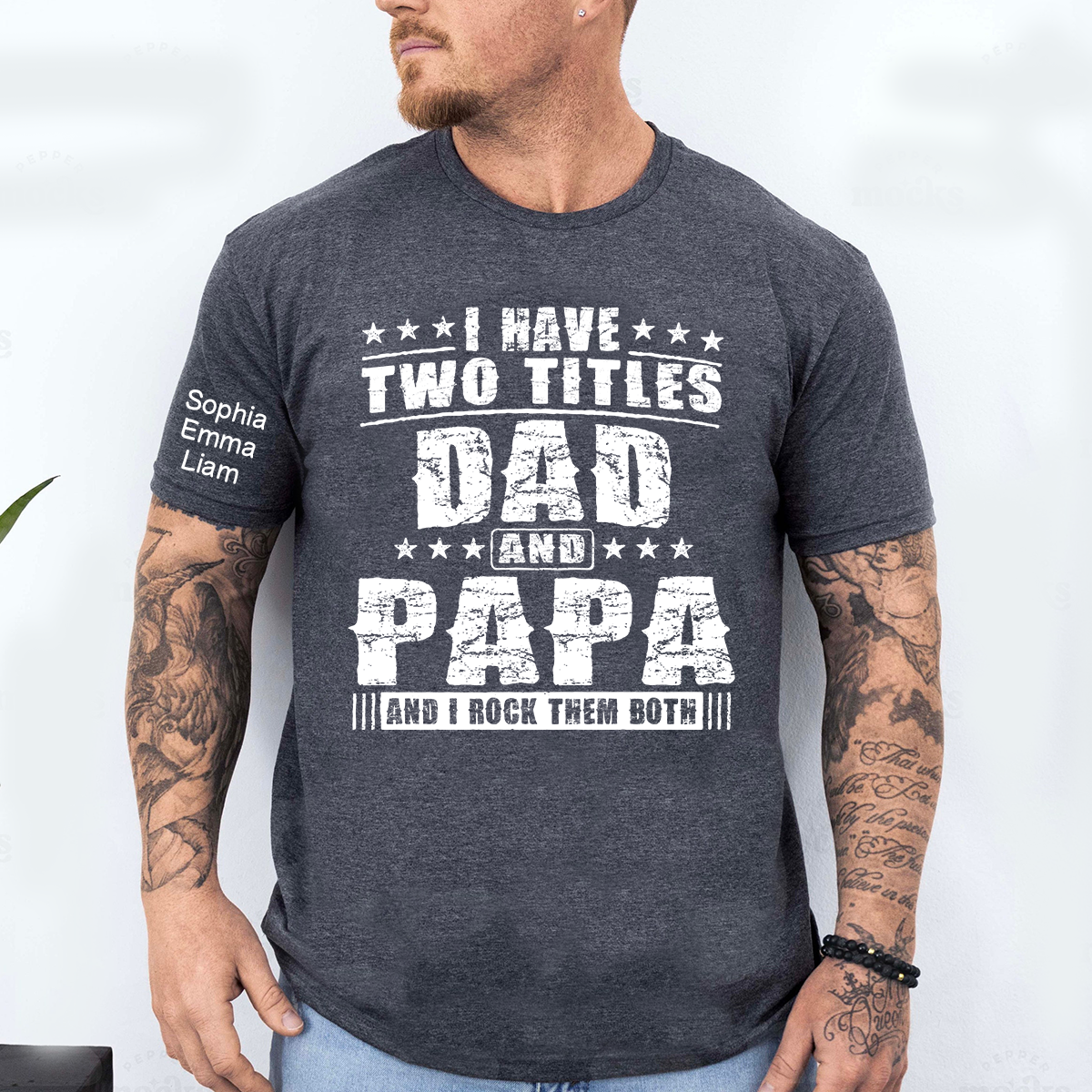 Personalized Papa Shirt with Kids Names, I Have Two Titles Dad And Papa And I Rock Them Both, Custom Grandpa Father Shirt