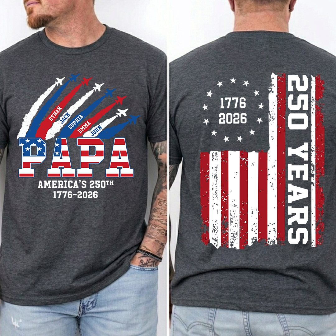 Personalized Papa America's 250th Anniversary Shirt Custom Kids Names, Patriotic Airshow Family Shirt, U.S. 250th Anniversary 1776 2026 Independence Day Apparel