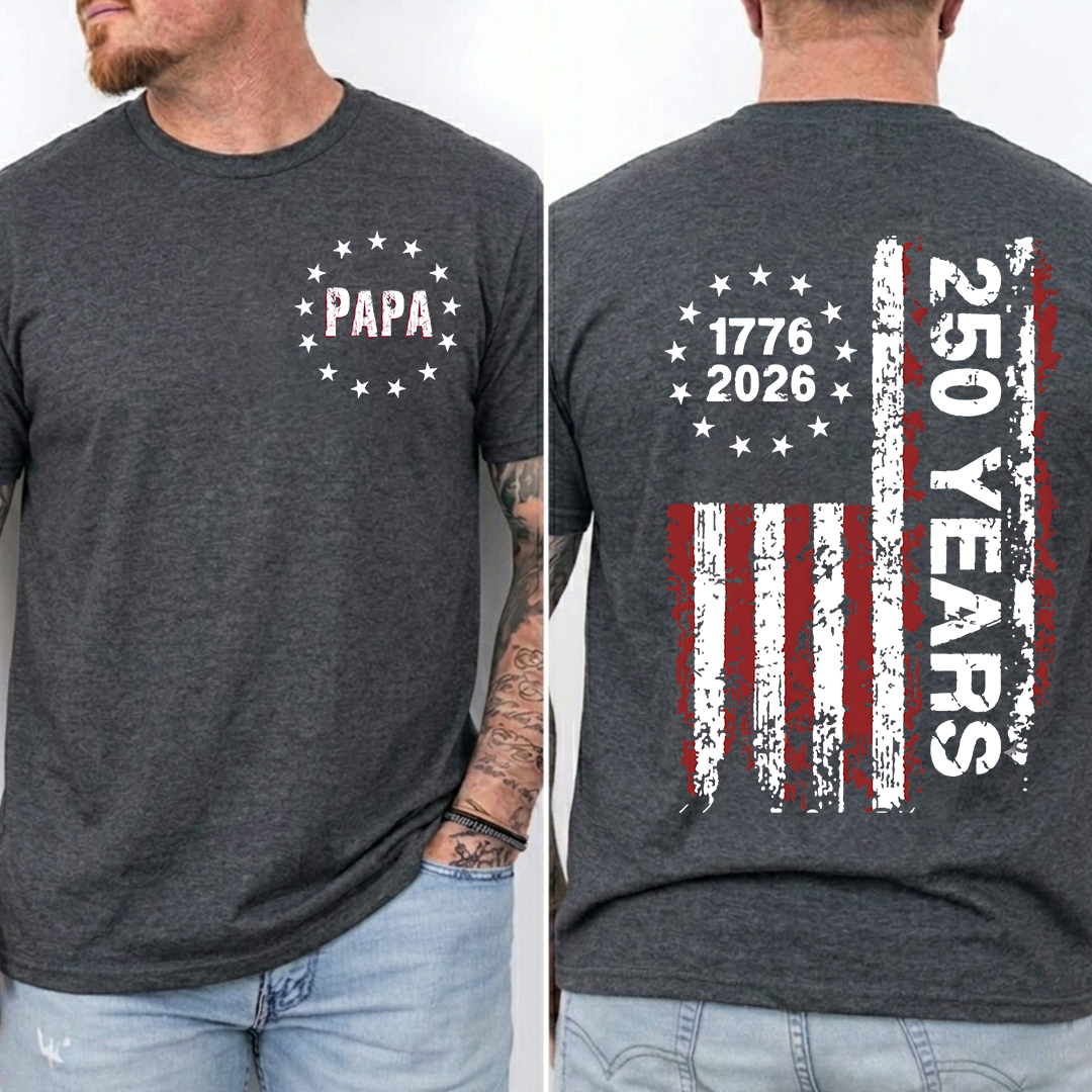 Personalized Papa 250 Years Shirt, Custom Grandpa Name Shirt, Patriotic American Flag 1776 2026 Design, Fathers Day Shirt for Papa Grandpa Dad, Independence Day Family Gift