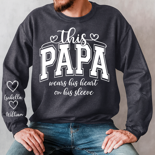 This Papa Wears His Heart On His Sleeve Shirt with Grandkids’ Names, Custom Gift for Grandpa And Kids, Papa Gift Sweatshirt