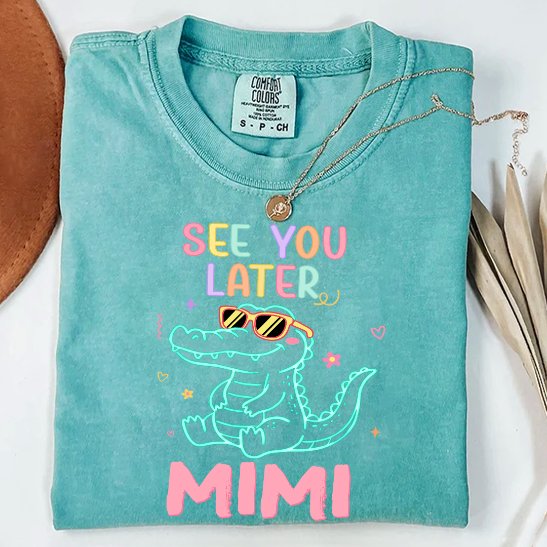 Comfort Colors® Personalized See You Later Mimi Cute Alligator Grandma Shirt, Custom Grandma Beach Shirt, Ocean Vacation Gift for Mimi Nana Gigi, Birthday Mothers Day Shirt