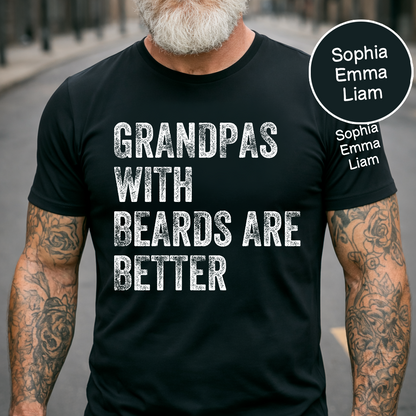 Personalized Grandpa Shirt with Beards Quote, Custom Kids Names on Sleeve, Fathers Day Birthday Gift for Grandpa Dad, Unique Family T-Shirt