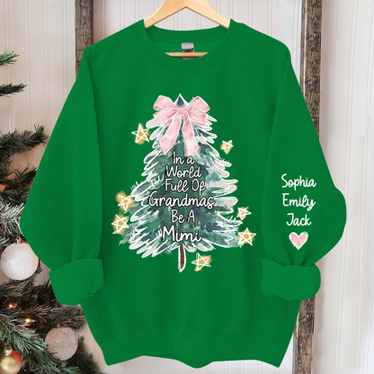 In A World Full Of Grandmas Be A Mimi And Grandkids Merry Christmas Sweatshirt