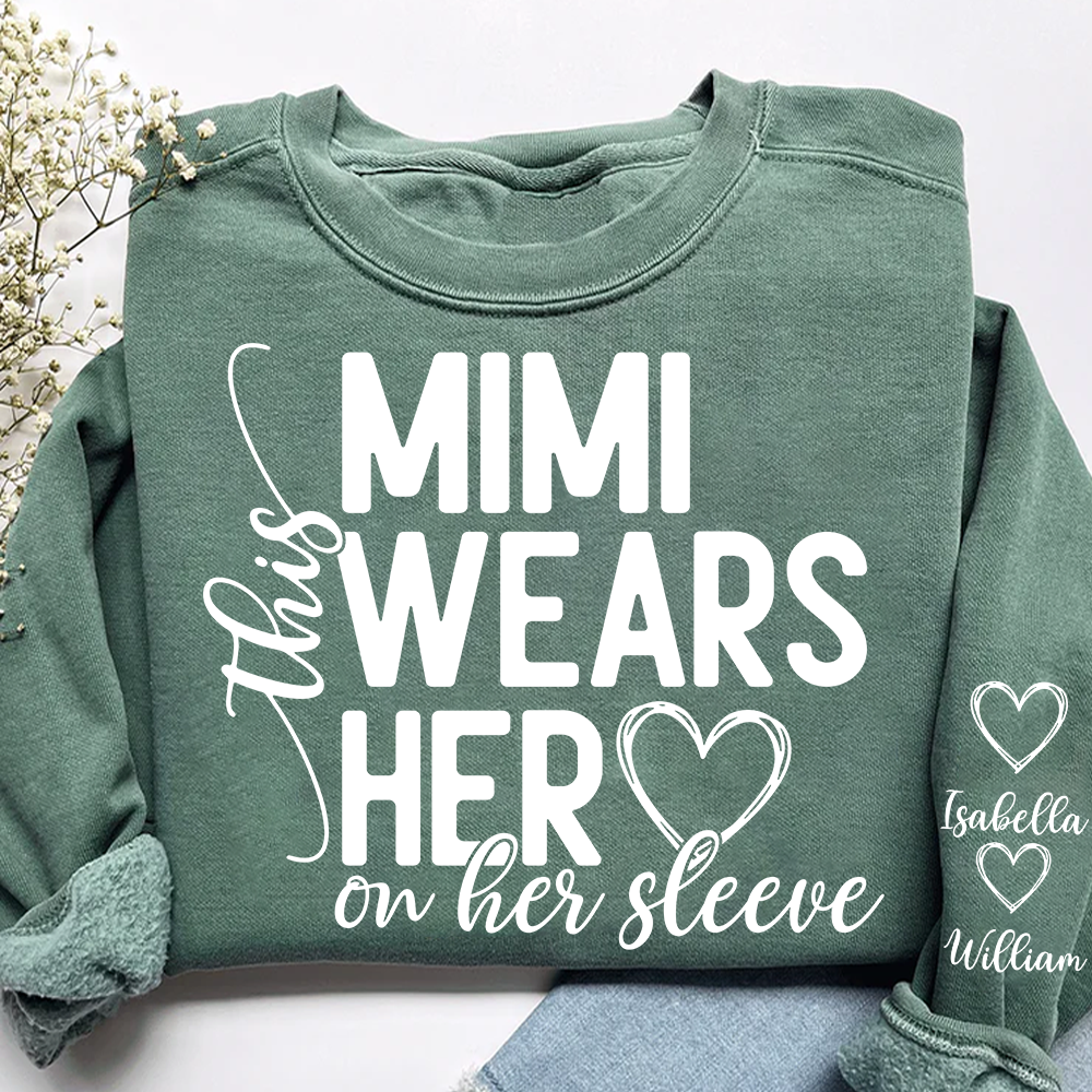 This Mimi Wears Her Heart On Her Sleeve Shirt with Grandkids’ Names, Custom Gift for Grandma Sweatshirt