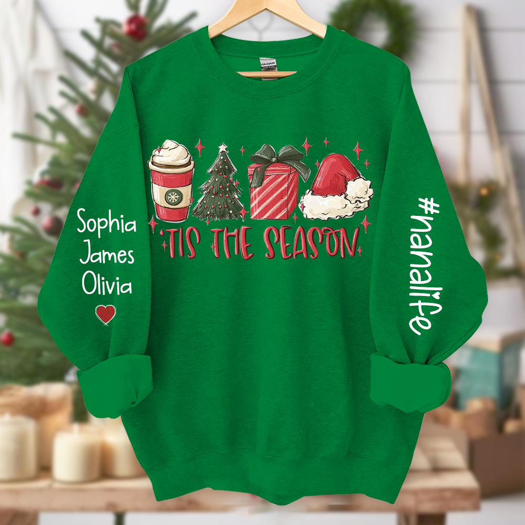 Tis The Season Nanalife With Grandkids Names Sweatshirt