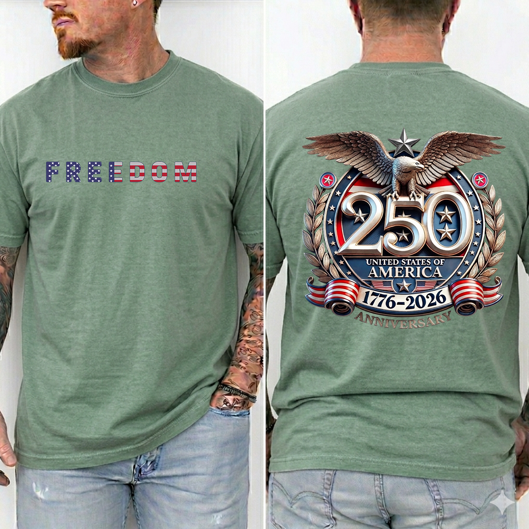 Freedom 250th Anniversary T-Shirt, USA 250 Years Independence Apparel, 1776–2026 America Anniversary, Patriotic Freedom Gift, Fourth of July Shirt