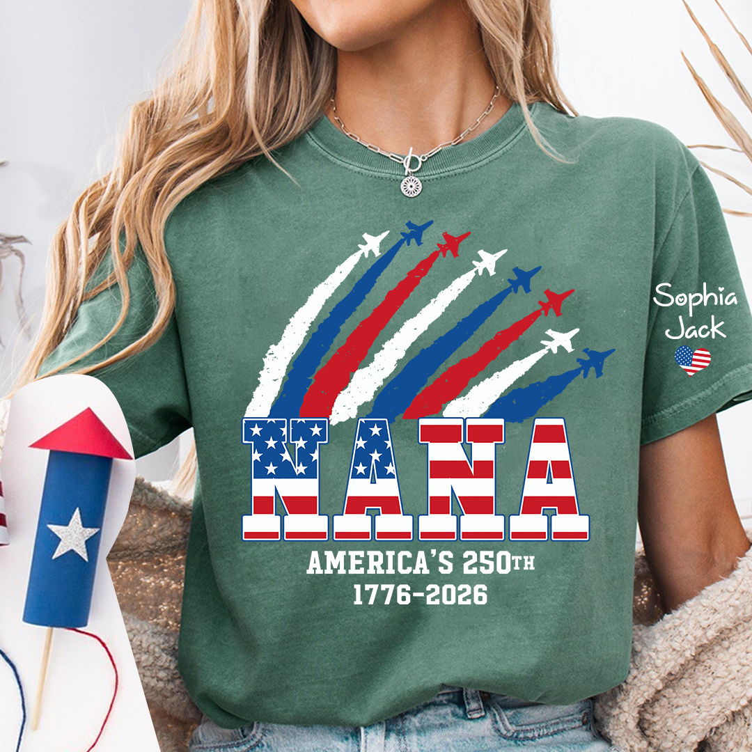 Personalized Nana America’s 250th Anniversary Shirt, Custom Grandma Mimi Gigi Patriotic T Shirt, 4th of July Family Independence Day Apparel