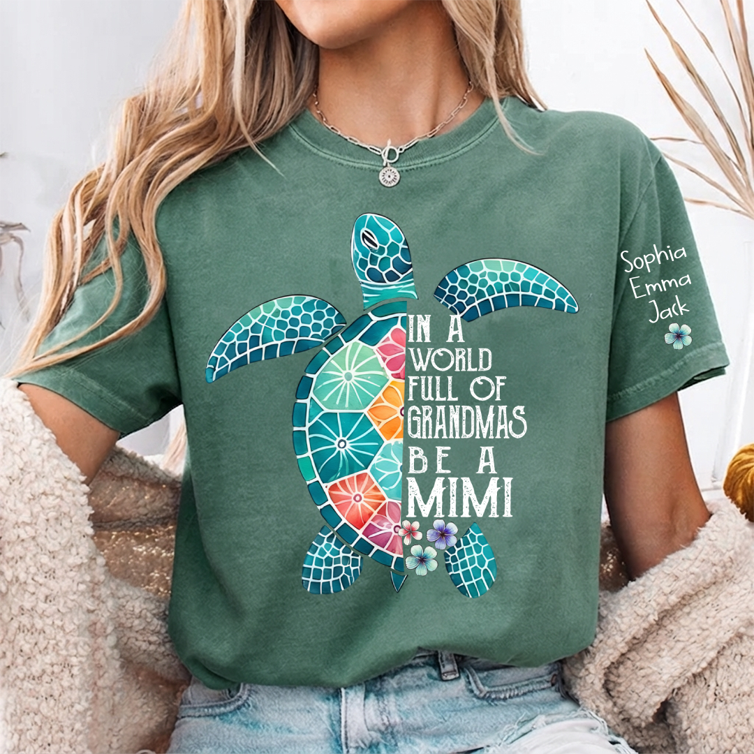 Personalized In A World Full Of Grandmas Be A Mimi Shirt, Boho Floral Sea Turtle, Gift for Grandma T-Shirt