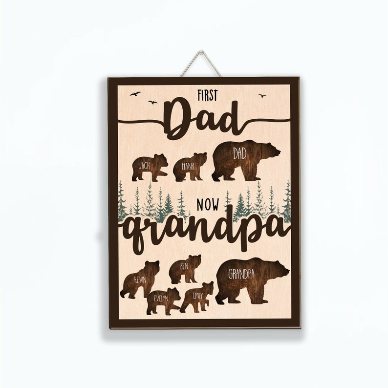 Personalized Grandpa Sign, First Dad Now Grandpa Wood Decor, Custom Kids Names Bear Family Wall Art, Gift for Grandfather