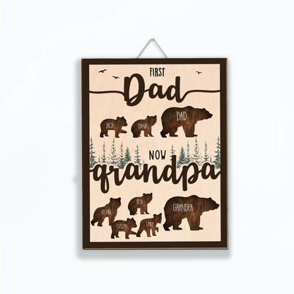 Personalized Grandpa Sign, First Dad Now Grandpa Wood Decor, Custom Kids Names Bear Family Wall Art, Gift for Grandfather