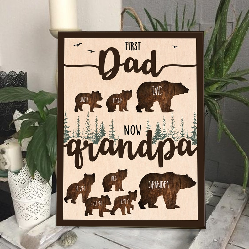 Personalized Grandpa Sign, First Dad Now Grandpa Wood Decor, Custom Kids Names Bear Family Wall Art, Gift for Grandfather