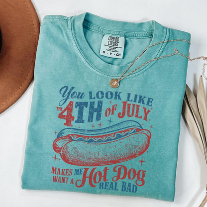 Comfort Colors Funny 4th of July Shirt, You Look Like the 4th of July Makes Me Want a Hot Dog Real Bad Tee, Patriotic BBQ Apparel, America 250th Anniversary Shirt
