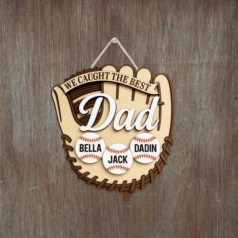 Personalized Baseball Dad Sign, We Caught the Best Dad Wood Wall Decor, Custom Kids Names Baseball Gift for Father