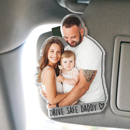 Custom Photo Car Visor Clip - Personalized Father's Day Gift for Dad, Drive Safe Daddy Baby Picture Sun Visor Clip