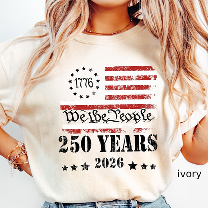 We The People 250 Years Shirt for Women, Patriotic USA Flag Graphic Tee, America 1776 2026 Independence Day Apparel