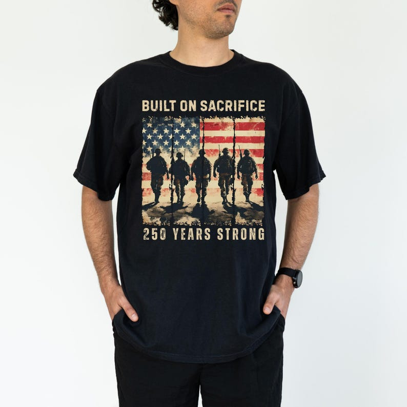 Comfort Colors America 250th Anniversary Shirt, Built on Sacrifice Graphic Tee, Patriotic Independence Day Gift for Men and Women