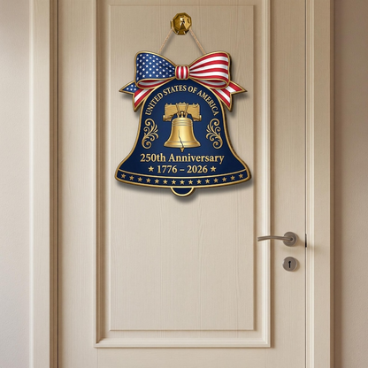 250th Anniversary American Liberty Bell Wood Sign, Patriotic Door Hanger, United States of America 1776-2026