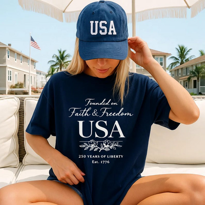 Comfort Colors Founded on Faith and Freedom USA Shirt, 250 Years of Liberty Since 1776 Tee, Patriotic American Independence Day T-Shirt, America 250th Anniversary Shirt