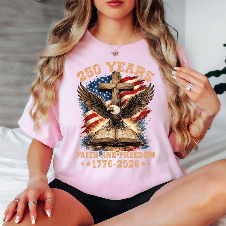 Faith and Freedom 250 Years Shirt for Women, Patriotic Christian USA Flag Eagle Graphic Tee, America 1776 2026 Independence Day Apparel
