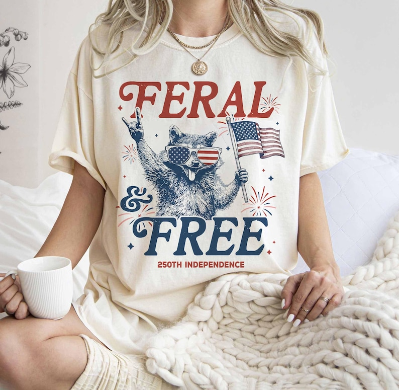 Comfort Colors Feral and Free Raccoon Shirt,America 250th Anniversary Tee, Funny Patriotic Raccoon Graphic T-Shirt for Women