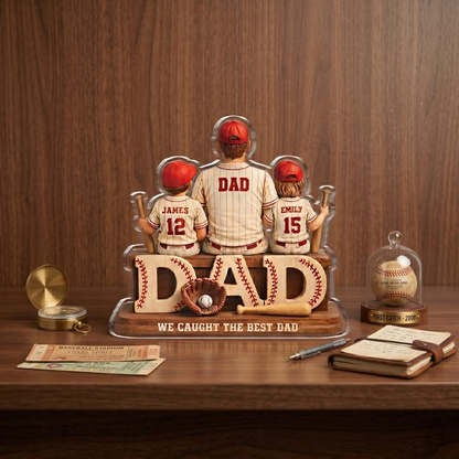 Personalized Baseball Dad Acrylic Plaque, Custom Kids Names Gift for Father, We Caught The Best Dad Decor