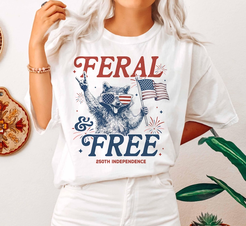 Comfort Colors Feral and Free Raccoon Shirt,America 250th Anniversary Tee, Funny Patriotic Raccoon Graphic T-Shirt for Women
