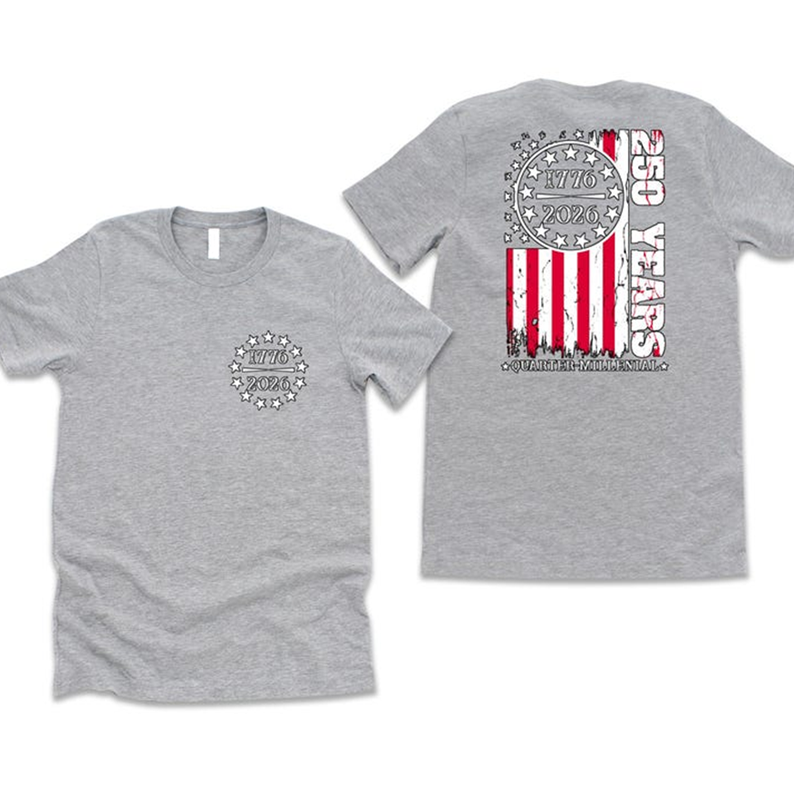 250 Years USA Patriotic T Shirt Quarter-Millennial 1776-2026 Independence Day Vintage Flag Graphic Tee
