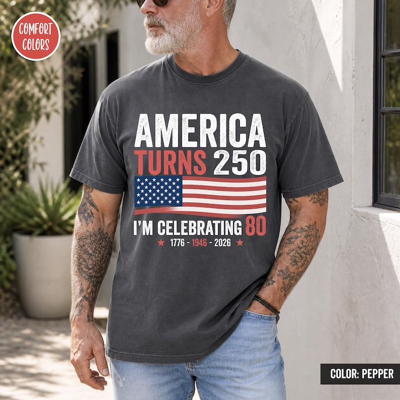 Comfort Colors America 250th Anniversary Birthday Shirt, Custom Age Year Tee, Patriotic USA Flag Graphic T-Shirt for Men Women Grandpa Dad