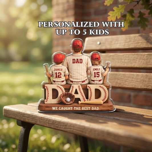Personalized Baseball Dad Acrylic Plaque, Custom Kids Names Gift for Father, We Caught The Best Dad Decor
