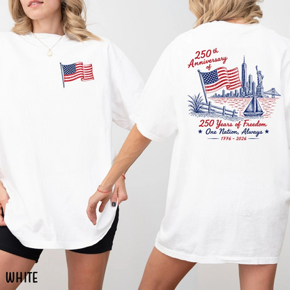 Patriotic USA Flag Shirt, 250th Anniversary of Freedom Tee, Vintage Back Print Independence Day T Shirt, 250th Anniversary Shirt