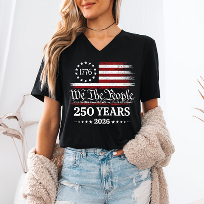 We The People 250 Years Shirt, Patriotic 1776 2026 USA Flag Tee, America Independence Day V Neck T Shirt, 250th Anniversary V-Neck